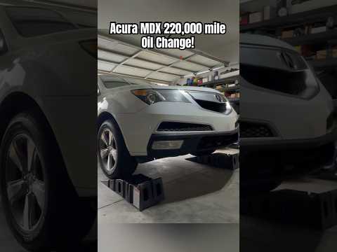 Acura MDX oil change at 220,000 MILES!