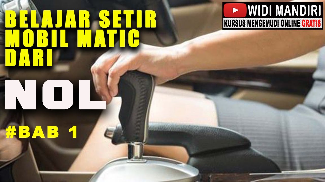 Belajar Nyetir Mobil Matic Bagi Pemula Cara Mengajarku