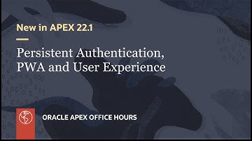 New in APEX 22.1 (Part 5): UI, PWA and Mobile