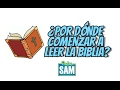 ¿POR DÓNDE COMENZAR A LEER LA BIBLIA? | Padre Sam