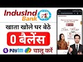 indusind bank account opening online zero balance- Indusind Bank Zero Balance Account Opening Online