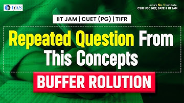 Most Repeated Questions | Buffer Solution | IIT JAM Chemistry