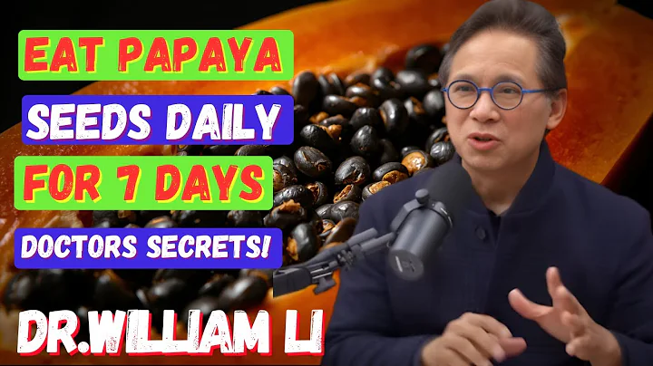 Eat Papaya Seeds Daily For 7 Days & This Happens (not what you think) | Dr. Wiiliam Li