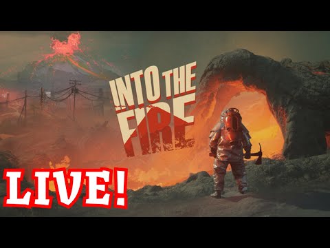 Into The Fire