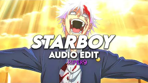 Starboy🎉 - Audio Edit