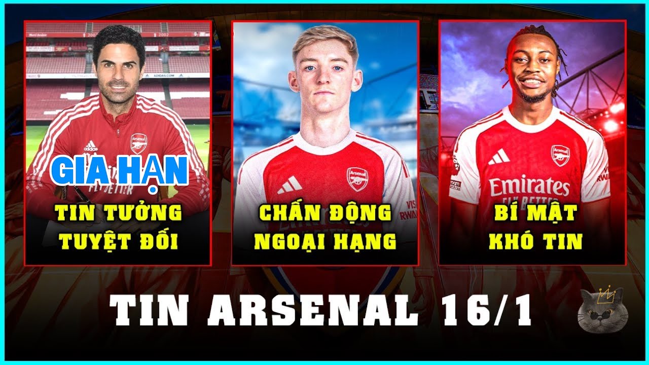TIN ARSENAL 16/1: PHÁ KÉT VỤ GORDON, ARSENAL ÂM THẦM KHÓA TƯƠNG LAI ARTETA