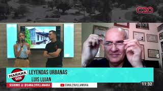 MAÑANA D20 | LEYENDAS URBANAS  - LUIS LUJAN