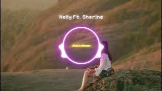 Download lagu Nelly ft. Sherine - Just A Dream بالعربي