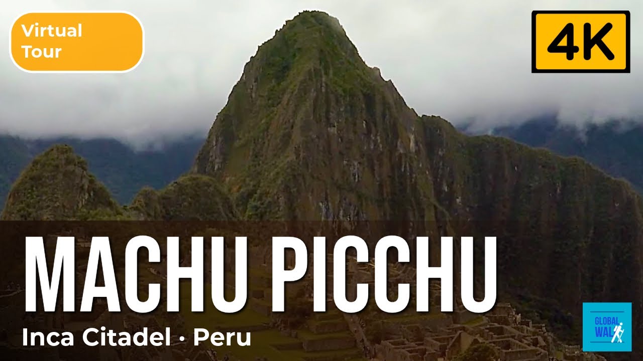 Machu Picchu 4K Virtual Tour — Sun Gate & Inca Citadel, Peru
