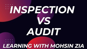 Difference between an Audit and an Inspection I Inspection Vs Audit