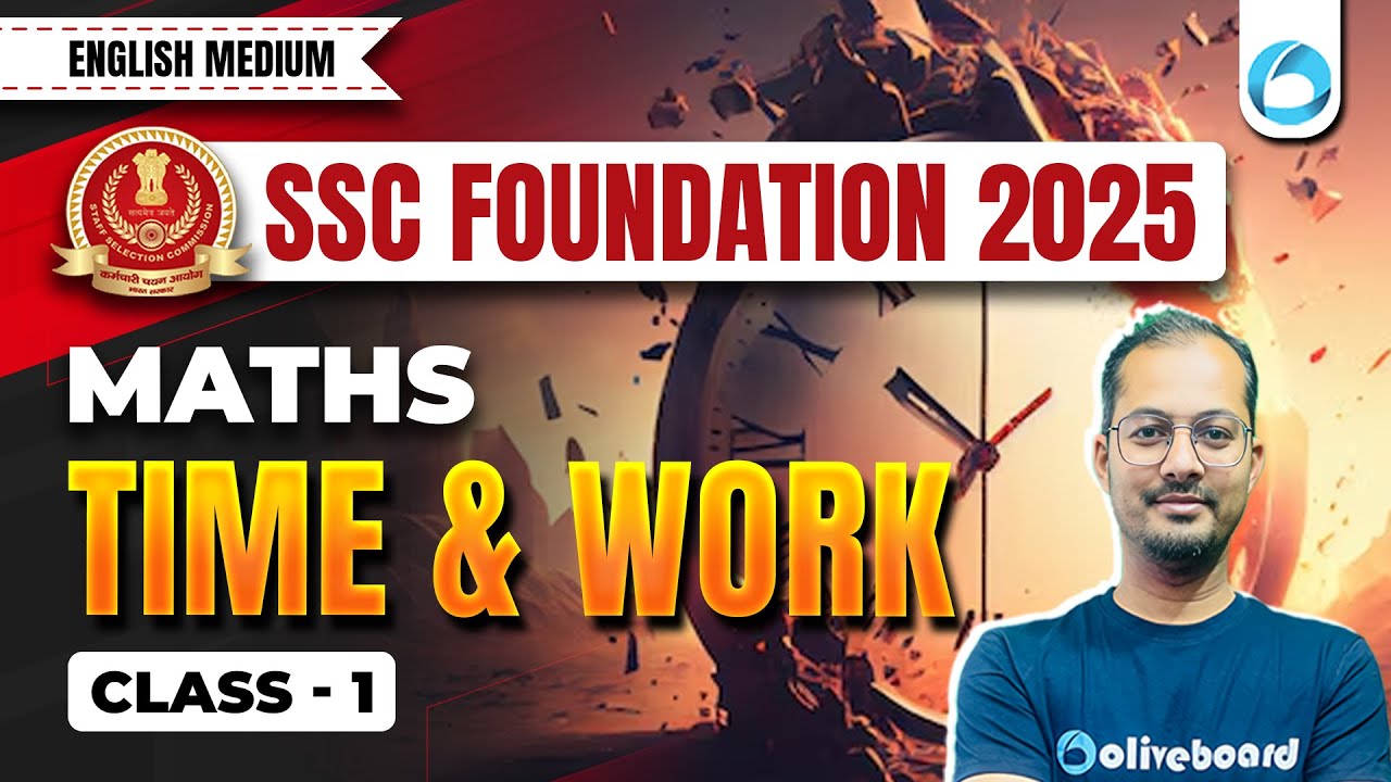Maths for SSC Exams 2025 | Time & Work | SSC 2025 Maths Classes by ...