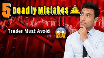 🚨 Top 5 Mistakes That RUIN Your Trading! 💥 Don’t Make These