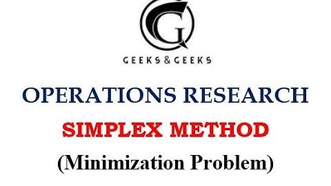 Operations Research - Simplex Method (Minimization Problem) - Abhishek S. Rao