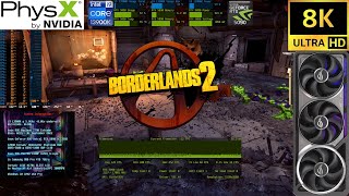 Borderlands 2 | 13900K 128GB RTX 5090 Astral | PhysX ON | Maxed 2K - 8K Benchmarks