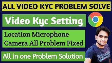 Video Kyc Setting All Problem Solved | How To Fixed Video Kyc Problem