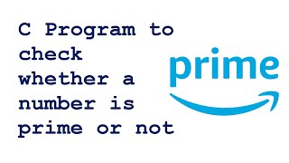Code 13 | C Program to Check Whether a Number is Prime or Not | Easiest Logic With Full Explanation