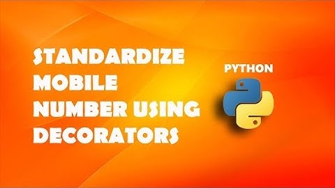 Standardize mobile number using decorators in Python | Python Tutorials For Beginners In Hindi #56