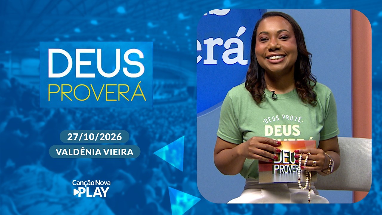 Deus Proverá -  27/10/2026