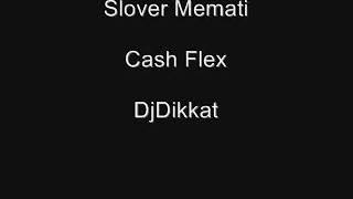 Slower Memati Cash Flex Dj Dikkat - Garip Anam 2012 Resimi