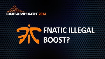 Dreamhack 2014 - FNATIC Illegal boost?