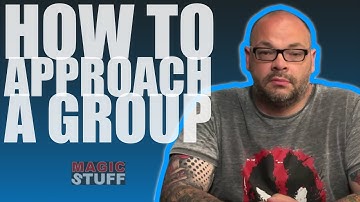 How To Approach A Group When Performing Close Up Magic | Magic Stuff With Craig Petty