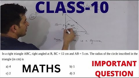 In a right triangle ABC , right angled at B, BC=12cm and AB=5cm . The radius of the circle inscribed