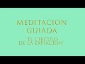 Meditación guiada "El Círculo de la expiación"