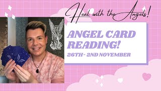 Messages from the Angels // Angel Card Reading Oct 26th- Nov 2nd
