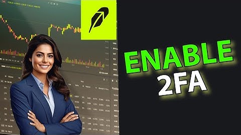 How to Enable 2FA on Robinhood 2025?