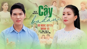 Vọng Cổ Song Ca Tình Yêu Mới Nhất 2025❤️CÂY BÃ ĐẬU - Võ Ngọc Quyền ft Minh Vũ