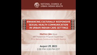 Enhancing Culturally Responsive Sexual Health Communication in Urban Indian Care Settings by NCUIH 15 views 8 months ago 56 minutes