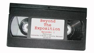 Beyond The Exposition - Episode: 01 A Podcast Now!