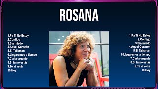R O S A N A  2025 ~ Best Songs, Greatest Hits, Full Album