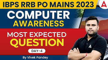 IBPS RRB PO/Clerk 2023 | Computer Awareness Most Expected Question DAY 4 | By Vivek Pandey