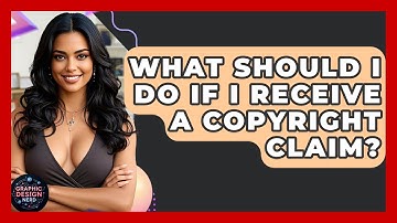 What Should I Do If I Receive A Copyright Claim? - Graphic Design Nerd