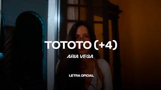 ARIA VEGA - TOTOTO ( 4) (Lyric Video) | CantoYo