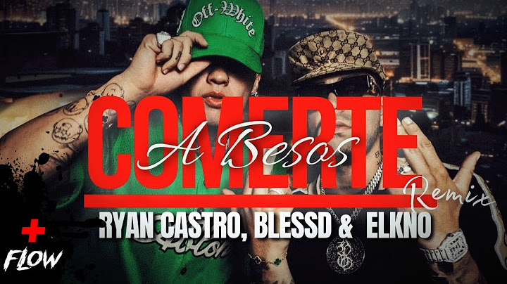 Ryan Castro, elkno , Blessd - COMERTE A BESOS REMIX (Remix)