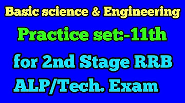 Basic science and engineering questions for 2nd Stage RRB ALP/TECHNICIAN exam