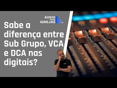 Vídeo: Qual é a diferença entre VCA e grupos?