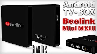 ANDROID TV BOX : Beelink MiniMXIII ( unboxing ) - ПОСЫЛКИ из КИТАЯ - магазин GearBest