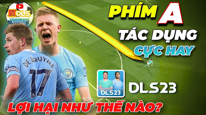 Lỗi dream league soccer 2023 phím bị lệch năm 2024