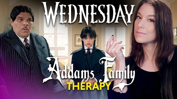 The Addams Family Therapy: Wednesday  Therapist Re...