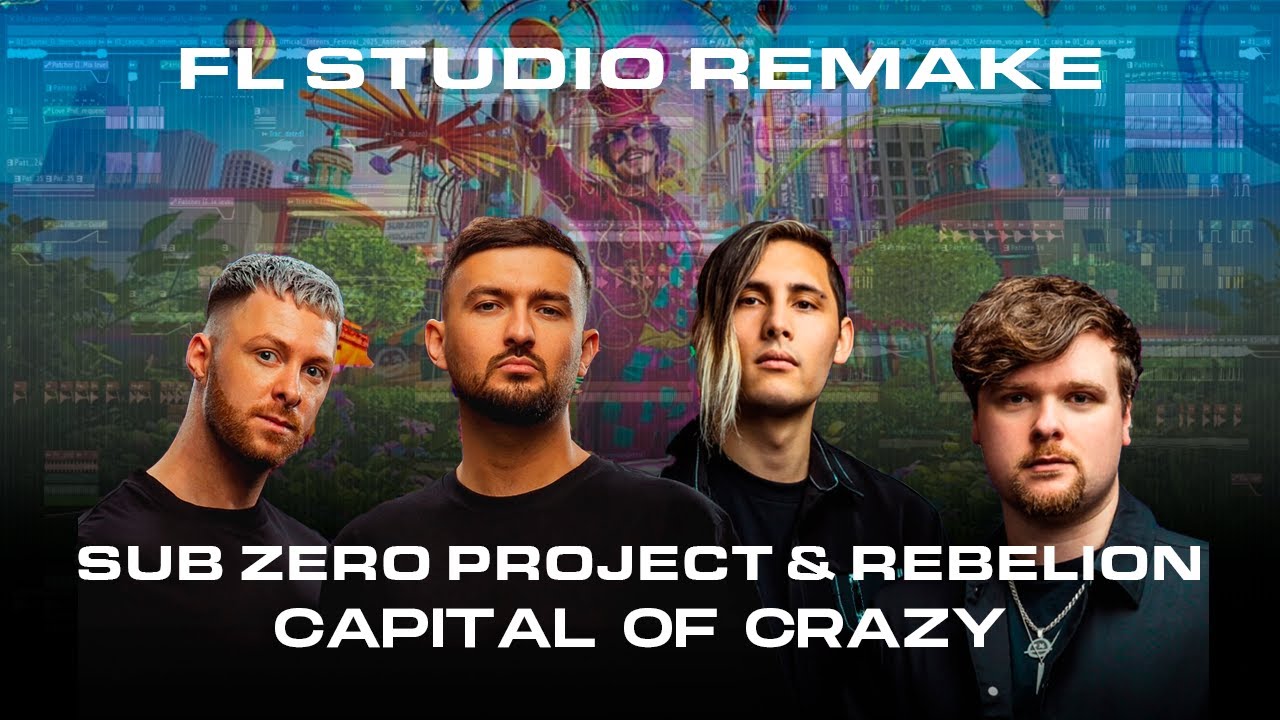Sub Zero Project & Rebelion - Capital Of Crazy (Intents Festival 2025 anthem) | FL STUDIO REMAKE