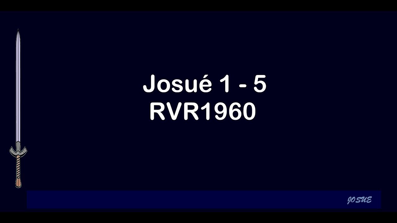 La Biblia en un año/Josué 1 - 5 (Audio, Letra) Día 60