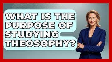 What Is the Purpose of Studying Theosophy? | Occult Origins Explained News