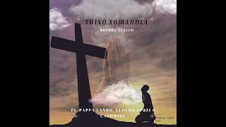 Bhudha Flacco - Thixo Somandla Ft. Pappa Lando, Loydd Luzzi &amp; Cashwill (Official Audio)