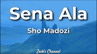 Sho Madjozi - Sena Ala Lyrics