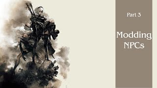 How to download Nier: Automata mods - Part 3: How to mod NPCs