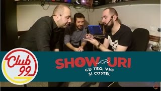 Podcast #58 | Intre showuri cu Teo, Vio si Costel (Geo, Victor si Marcel)
