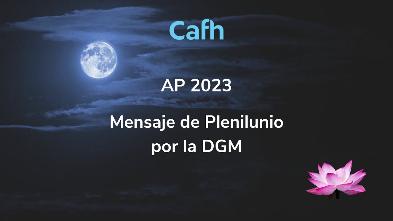 Cafh | AP2023 | Mensaje de Plenilunio